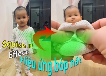 Hướng dẫn tạo Video hiệu ứng nhào nặn, bóp nát hot trend 2025 - Squish It Effect